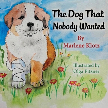 Paperback The Dog That Nobody Wanted Book