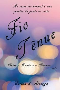 Paperback Fio Tênue: Entre a Razão e a Loucura [Portuguese] Book