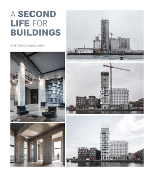 Hardcover A Second Life for Buildings Book