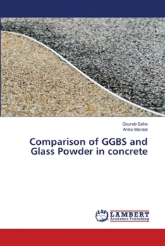 Paperback Comparison of GGBS and Glass Powder in concrete Book