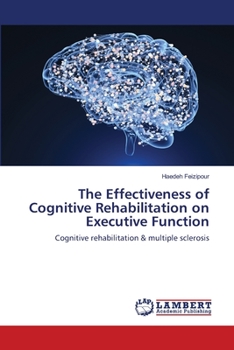 Paperback The Effectiveness of Cognitive Rehabilitation on Executive Function Book