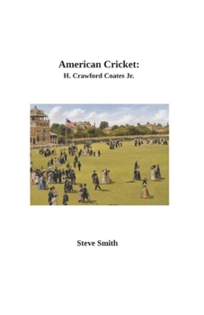 American Cricket/ H. Crawford Coates Jr.
