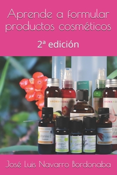 Paperback Aprende a formular productos cosm?ticos: 2a edici?n [Spanish] Book