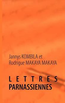 Paperback Lettres Parnassiennes: Poésie [French] Book