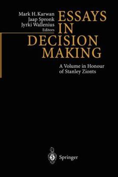Paperback Essays in Decision Making: A Volume in Honour of Stanley Zionts Book