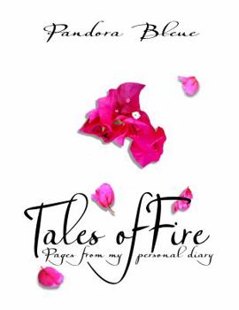Paperback Tales of Fire: Pages from my personal diary Book