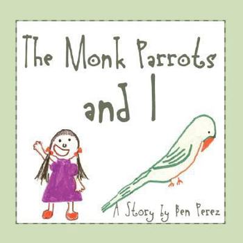 Paperback The Monk Parrots and I Book