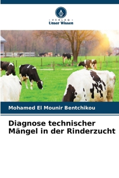 Diagnose technischer Mängel in der Rinderzucht (German Edition)