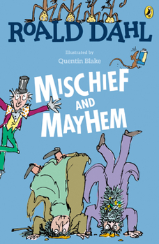 Paperback Roald Dahl's Mischief and Mayhem Book