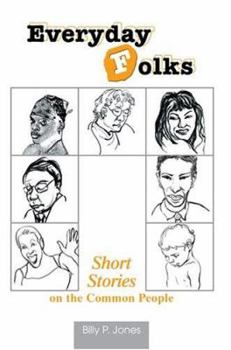 Paperback Everyday Folks: Short Stories on the Common People Book