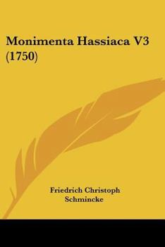 Paperback Monimenta Hassiaca V3 (1750) [German] Book