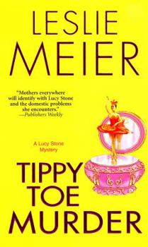 Tippy Toe Murder (Lucy Stone Mystery, Book 2) - Book #2 of the Lucy Stone