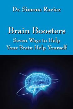 Paperback Brain Boosters: Seven Ways to Help Your Brain Help Yourself Book