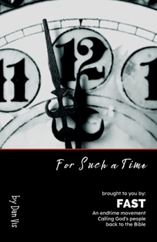 Paperback For Such A Time: An endtime call back to the Bible Book