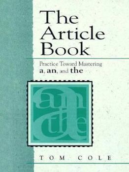 Paperback Article Book: Practice Toward Mastery of "A," "An" and "The" Book