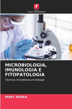 Microbiologia, Imunologia E Fitopatologia (Portuguese Edition)