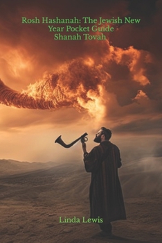 Rosh Hashanah: The Jewish New Year Pocket Guide: Shanah Tovah Umetukah—a good and sweet year ahead