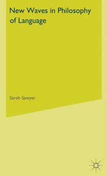 Hardcover New Waves in Philosophy of Language Book