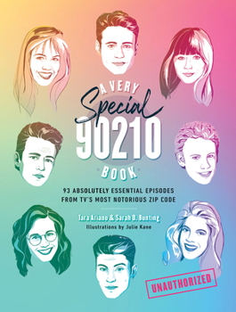 Hardcover A Very Special 90210 Book: 93 Absolutely Essential Episodes from Tv's Most Notorious Zip Code Book