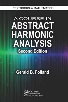 Paperback A Course in Abstract Harmonic Analysis Book