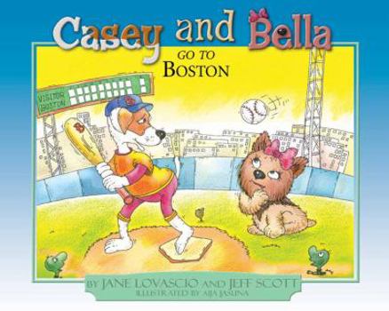 Hardcover Casey and Bella Go to Boston Book