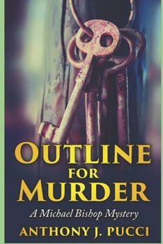 Paperback Outline for Murder: A Michael Bishop Mystery Book