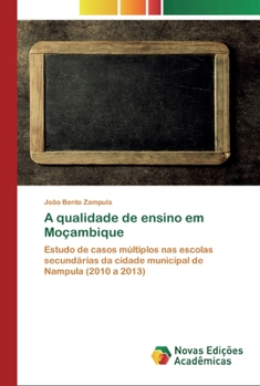 Paperback A qualidade de ensino em Moçambique [Portuguese] Book