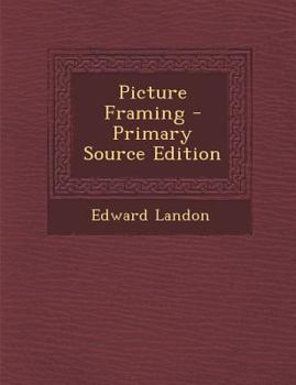 Paperback Picture Framing - Primary Source Edition Book