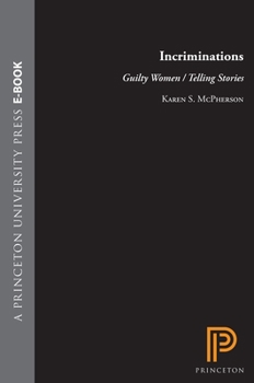 Hardcover Incriminations: Guilty Women/Telling Stories Book