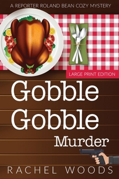 Paperback Gobble Gobble Murder: Large Print Edition [Large Print] Book