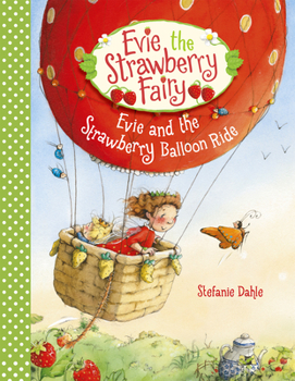 Hardcover Evie and the Strawberry Balloon Ride Book