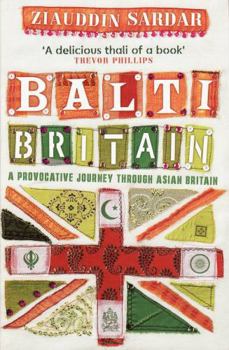 Paperback Balti Britain: A Journey Through the British Asian Experience Book