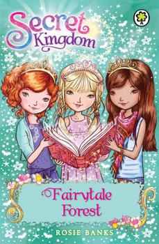 Fairytale Forest - Book #11 of the Secret Kingdom