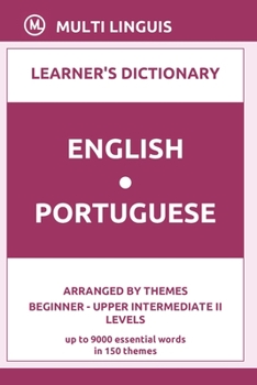 Paperback English-Portuguese Learner's Dictionary (Arranged by Themes, Beginner - Upper Intermediate II Levels) Book
