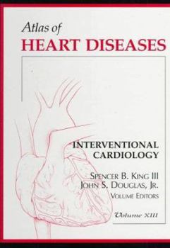 Hardcover Atlas of Heart Disease: Techniques in Interventional Cardiology, Volume 13 Book