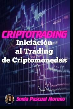 Paperback CRIPTOTRADING Iniciación al Trading de Criptomonedas [Spanish] Book