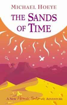 Paperback The Sands of Time (A Hermux Tantamoq Adventure) Book