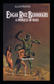 A Princess of Mars Illustrated