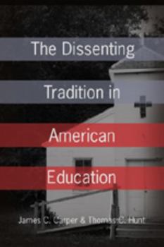 Paperback The Dissenting Tradition in American Education Book