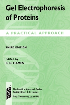 Paperback Gel Electrophoresis of Proteins: A Practical Approach Book