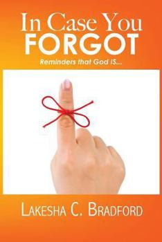 Paperback In Case You FORGOT: Reminders that God IS... Book