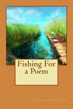 Paperback Fishing For a Poem: Poems Book