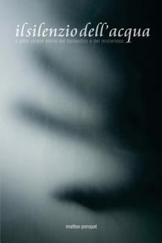 Paperback Il silenzio dell'acqua [Italian] Book