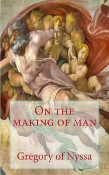 On the Making of Man (Illustrated)