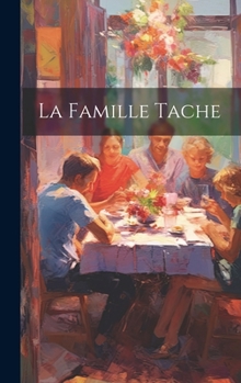 Hardcover La Famille Tache [French] Book