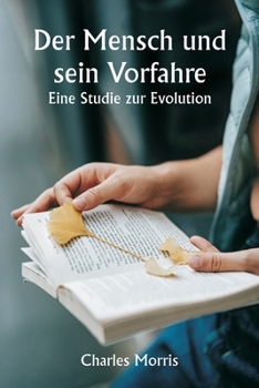 Paperback Der Mensch und sein Vorfahre: Eine Studie zur Evolution [German] Book