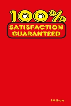 Paperback 100% Satisfaction Guaranteed: Gepunktetes A5 Notizbuch oder Heft f?r Sch?ler, Studenten und Erwachsene Book
