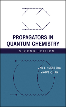 Propagators in Quantum Chemistry