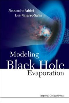 Hardcover Modeling Black Hole Evaporation Book