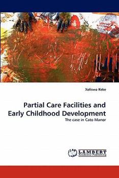 Paperback Partial Care Facilities and Early Childhood Development Book
